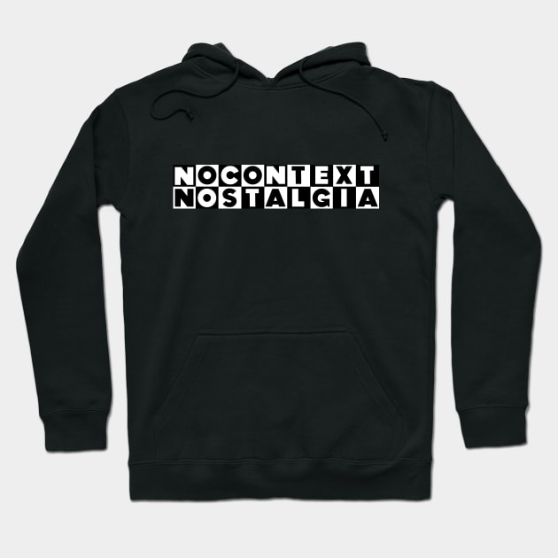 No Context Nostalgia CN Logo Hoodie by No Context Nostalgia 